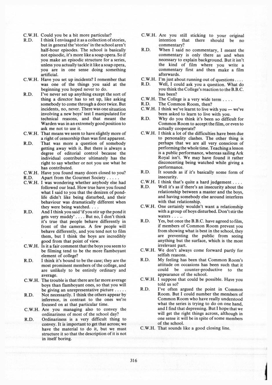 The Radleian Interview Continued